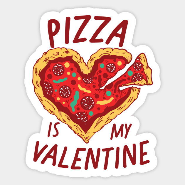 Pizza Is My Valentine Sticker by SLAG_Creative